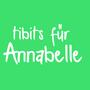 tibits für annabelle