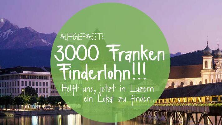 Finderlohn für Lokal in Luzern